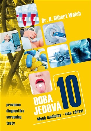 Obrázok Doba jedová 10 - Méně medicíny - více zdraví