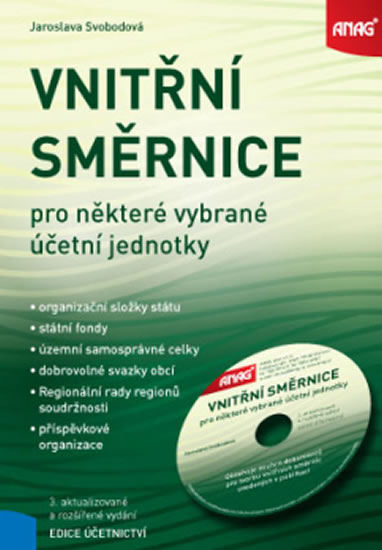 Obrázok Vnitřní směrnice pro některé vybrané účetní jednotky – organizační složky státu, státní fondy, územní samosprávné celky, dobrovolné svazky obcí, Regionální rady regionů soudržnosti, příspěvkové organizace + CD