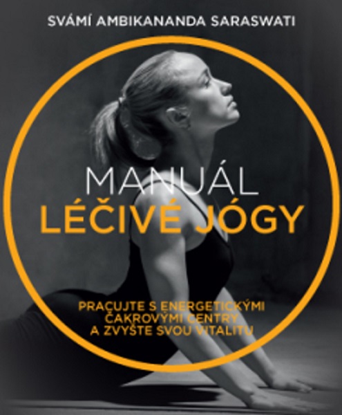 Obrazok Manuál léčivé jógy - Pracujte s energetickými čakrovými centry a zvyšte svou vitalitu