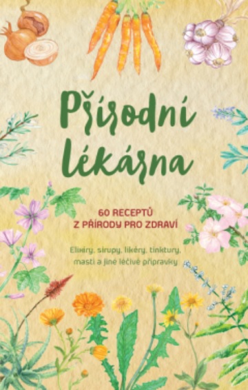 Obrázok Přírodní lékárna - 60 receptů z přírody pro zdraví