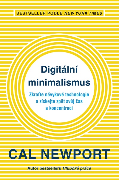 Obrazok Digitální minimalismus - Zkroťte návykové technologie a získejte zpět svůj čas a koncentraci