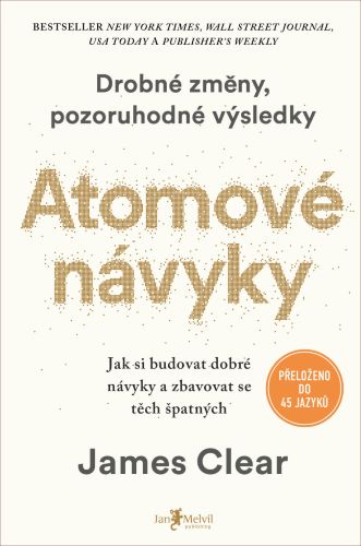Obrazok Atomové návyky (Drobné změny, pozoruhodné výsledky) - Jak budovat dobré návyky a zbavovat se těch špatných
