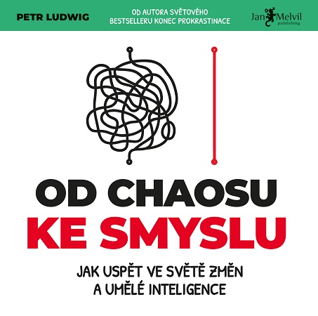 Obrazok Od chaosu ke smyslu - Jak uspět ve světě změn a umělé inteligence