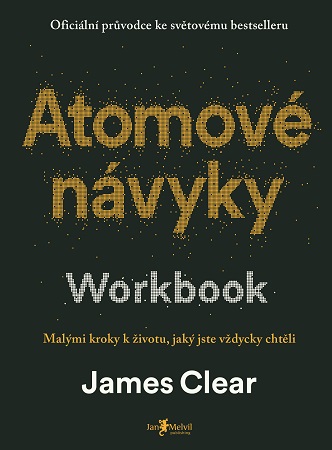 Obrazok Atomové návyky – Workbook - Malými kroky k životu, jaký jste vždycky chtěli