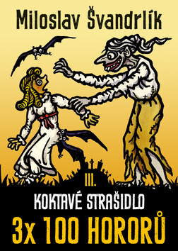Obrázok Koktavé strašidlo 3 x 100 hororů - kniha III.