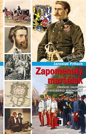 Obrázok Zapomenutý maršálek Emanuel Salomon z Friedbergů-Mírohorský