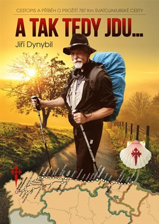 Obrázok A tak tedy jdu… - Cestopis a příběh o pr