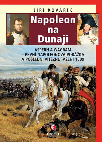 Obrázok Napoleon na Dunaji - Aspern a Wagram: Pr