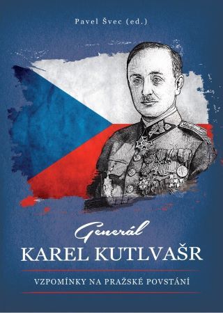 Obrázok Generál Karel Kutlvašr - Vzpomínky na Pr