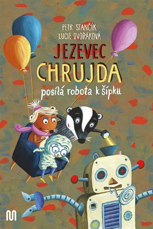 Obrázok Jezevec Chrujda posílá robota k šípku