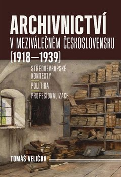 Obrazok Archivnictví v meziválečném Československu (1918–1939)