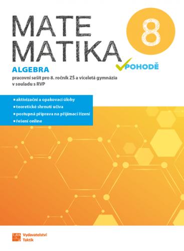 Obrázok Matematika v pohodě 8 - Algebra - pracovní sešit