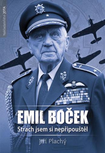 Obrázok Emil Boček - Strach jsem si nepřipouštěl