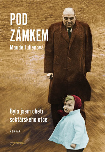 Obrázok Pod zámkem - Jak jsem přežila šílený plán svého otce