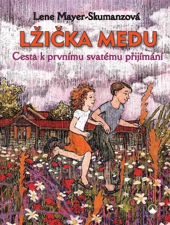Obrázok Lžička medu - Cesta k prvnímu svatému přijímání