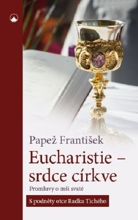 Obrázok Eucharistie - srdce církve