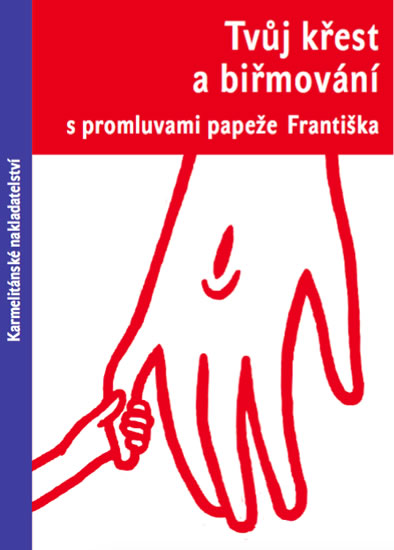 Obrázok Tvůj křest a biřmování s promluvami pape