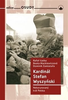 Obrázok Kardinál Stefan Wyszyński - Nekorunovaný