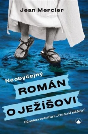 Obrázok Neobyčejný román o Ježíšovi