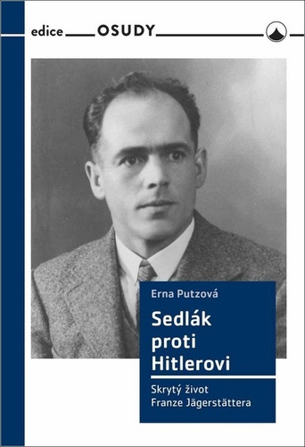 Obrázok Sedlák proti Hitlerovi - Skrytý život Franze Jägerstättera
