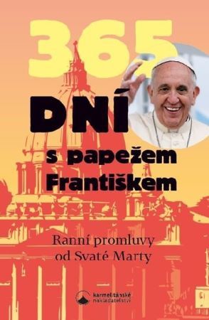 Obrázok 365 dní s papežem Františkem - Promluvy od svaté Marty
