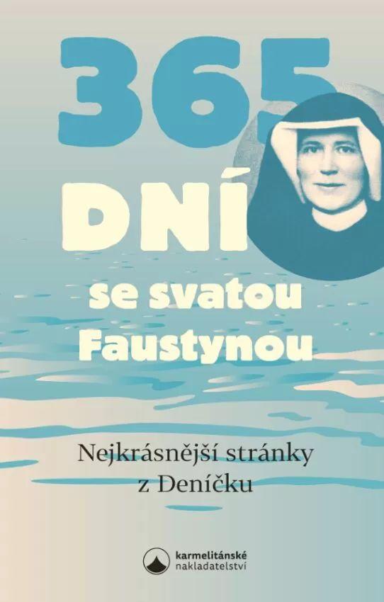 Obrázok 365 dní se svatou Faustynou - Nejkrásnější stránky z Deníčku