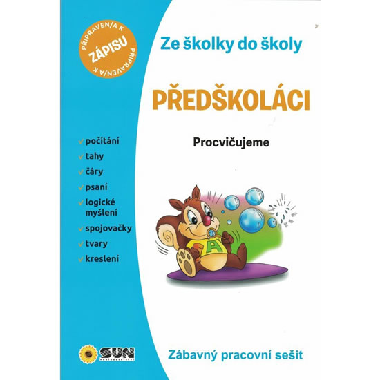Obrázok Ze školky do školy Předškoláci - Zábavný pracovní sešit