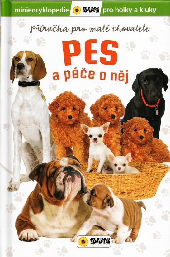 Obrázok PES a péče o něj - Příručka pro mladé chovatele
