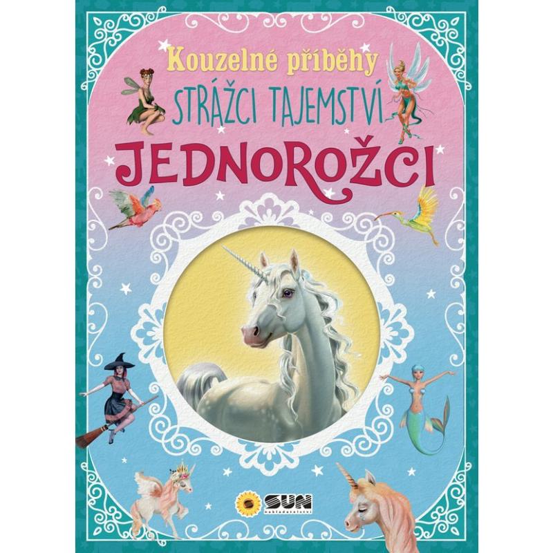 Obrázok Kouzelné příběhy Strážci tajemství - Jednorožci