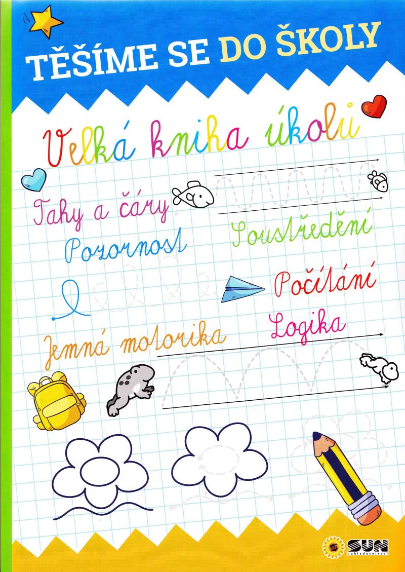 Obrázok Těšíme se do školy - Velká kniha úkolů