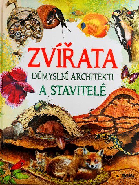 Obrázok Zvířata - Důmyslní architekti a stavitel