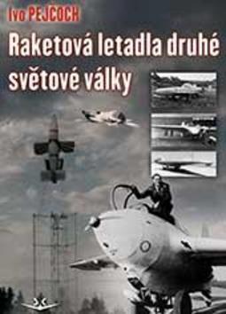 Obrázok Raketová letadla druhé světové války
