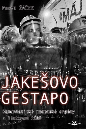 Obrázok Jakešovo Gestapo - Komunistické mocenské