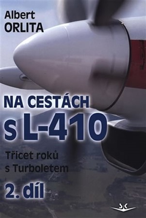 Obrázok Na cestách s L-410 - Třicet roků s Turboletem 2. díl