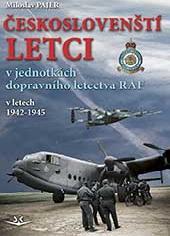 Obrázok Českoslovenští letci v jednotkách dopravního letectva RAF v letech 1942–1945