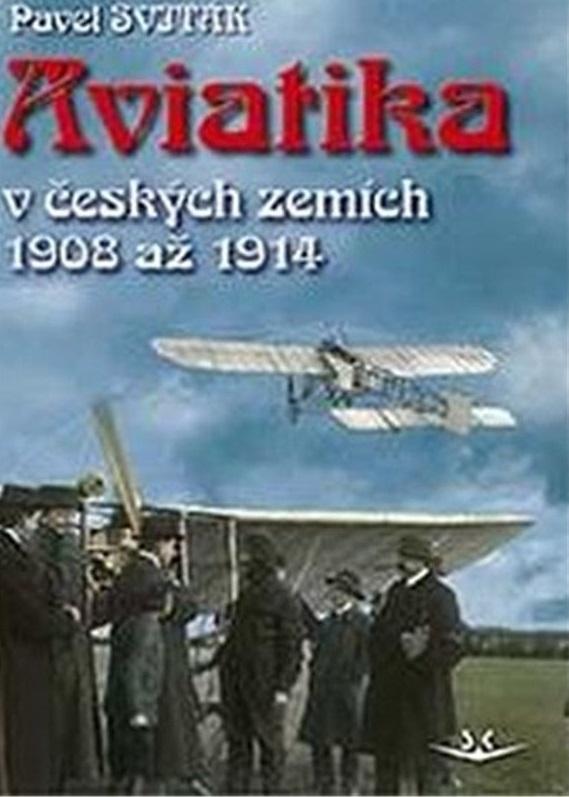 Obrázok Aviatika v českých zemích 1908-1914