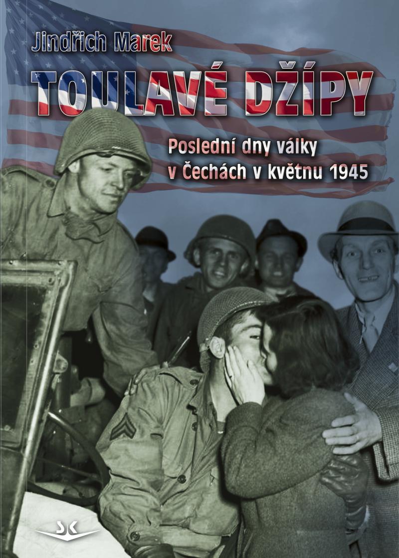 Obrázok Toulavé džípy - Poslední dny války v Čechách v roce 1945