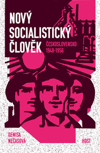 Obrázok Nový socialistický člověk - Československo 1948–1956
