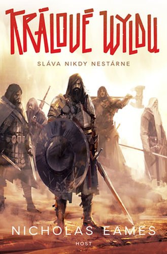 Obrázok Králové Wyldu - Sláva nikdy nezestárne