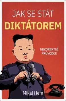 Obrázok Jak se stát Diktátorem