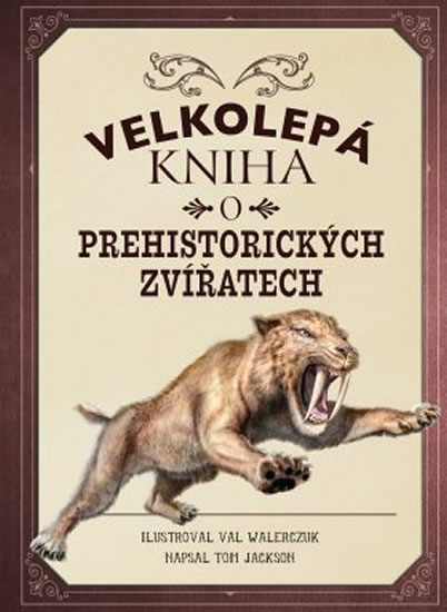 Obrázok Velkolepá kniha o prehistorických zvířat