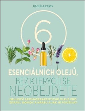 Obrázok Šest esenciálních olejů, bez kterých se