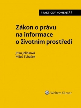 Obrázok Zákon o právu na informace o životním prostředí - Praktický komentář