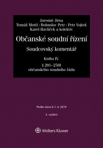Obrázok Občanské soudní řízení. Soudcovský komentář. Kniha IV (§ 201 až 250t o. s. ř.)