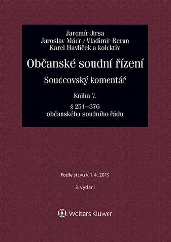 Obrázok Občanské soudní řízení. Soudcovský komentář. Kniha V (§ 251 až 376 o. s. ř.) - 3. vydání