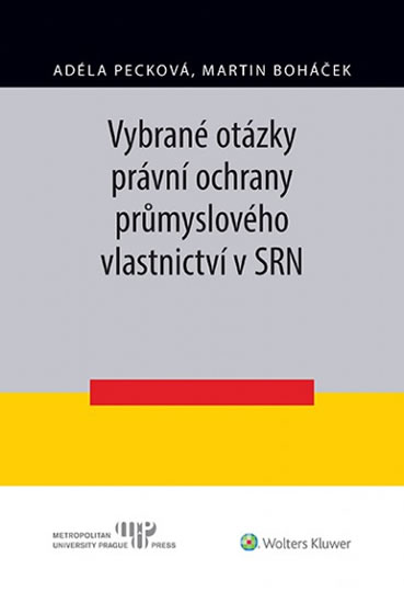 Obrázok Vybrané otázky právní ochrany průmyslového vlastnictví v SRN