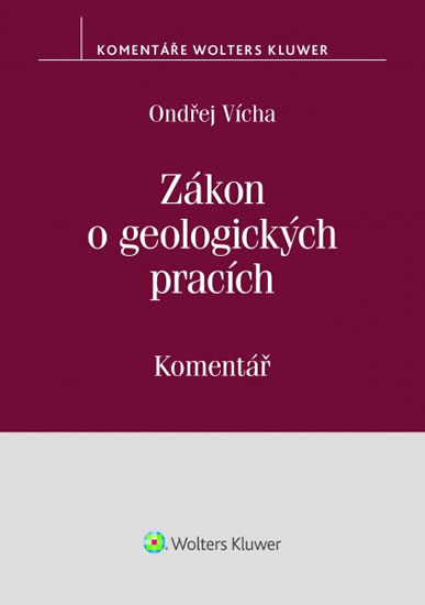 Obrázok Zákon o geologických pracích (č. 62/1988 Sb.) - Komentář