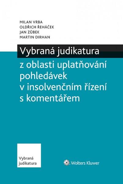Obrázok Vybraná judikatura z oblasti uplatňování pohledávek v insolvenčním řízení s komentářem