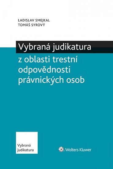 Obrázok Vybraná judikatura z oblasti trestní odpovědnosti právnických osob