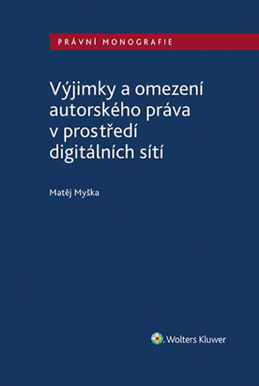 Obrázok Výjimky a omezení autorského práva v prostředí digitálních sítí
